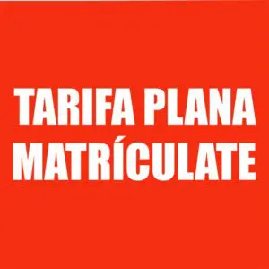 Matricúlate TARIFA PLANA (C2- AUX ADMIN, C1- ADMIN)
