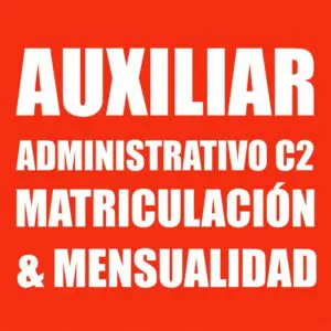 AUXILIAR ADMINISTRATIVO C2 ADMINISTRACIÓN GENERAL DEL ESTADO