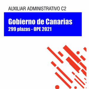 TEMARIO AUX ADMIN C2 GOBCAN 299 PLAZAS, OPE 2021 CONVOCATORIA 2025